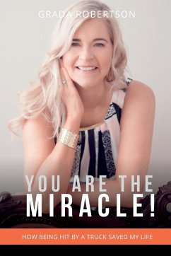 You Are The Miracle! - Robertson, Grada