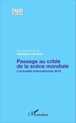 Passage au crible de la scène mondiale - Laroche, Josepha