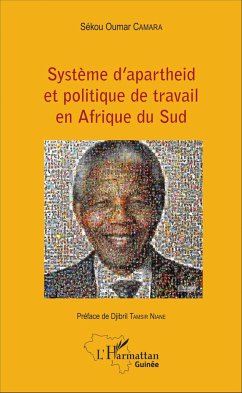Système d'apartheid et politique de travail en Afrique du Sud - Camara, Sékou Oumar