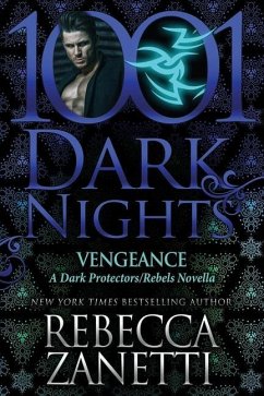 Vengeance: A Dark Protectors/Rebels Novella - Zanetti, Rebecca
