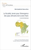 La fiscalité, levier pour l'émergence des pays africains de la zone franc