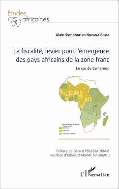 La fiscalité, levier pour l'émergence des pays africains de la zone franc - Ndzana Biloa, Alain Symphorien