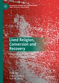 Lived Religion, Conversion and Recovery (eBook, PDF)