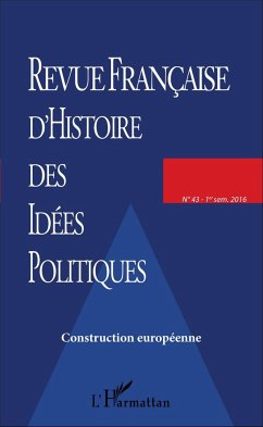 REVUE FRANCAISE D'HISTOIRE DES IDÉES POLITIQUES - 43 - Collectif