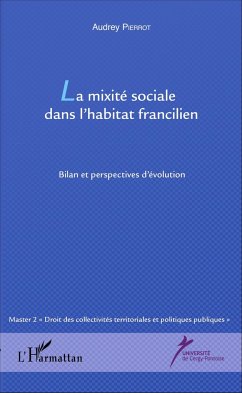 La mixité sociale dans l'habitat francilien - Pierrot, Audrey