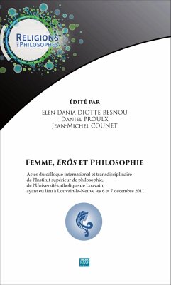 Femme, <em>erôs</em> et philosophie - Diotte Besnou, Elen Dania; Proulx, Daniel; Counet, Jean-Michel