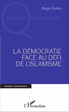 La Démocratie face au défi de l'islamisme - Évano, Roger