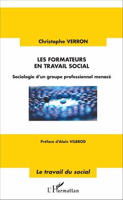 Les formateurs en travail social - Verron, Christophe