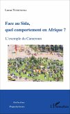 Face au Sida, quel comportement en Afrique ?