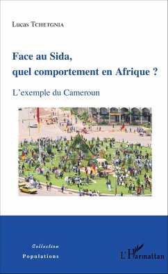 Face au Sida, quel comportement en Afrique ? - Tchetgnia, Lucas