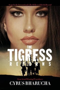 The Tigress Returns: Sequel to the International Seller Bollywood Beds & Beyond - Bharucha, Cyrus