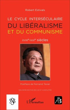 Le cycle interséculaire du libéralisme et du communisme - Estivals, Robert