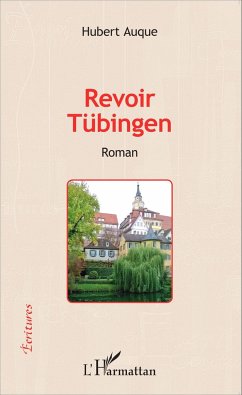 Revoir Tübingen - Auque, Hubert