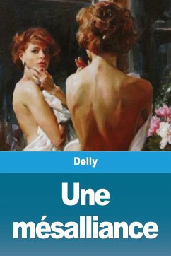 Une mésalliance - Delly