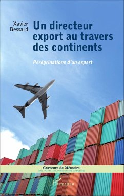 Un directeur export au travers des continents - Bessard, Xavier