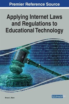 Applying Internet Laws and Regulations to Educational Technology - Mann, Bruce L.