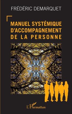 Manuel systémique d'accompagnement de la personne - Demarquet, Frédéric
