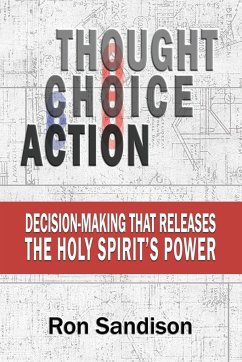 Thought, Choice, Action - Sandison, Ron