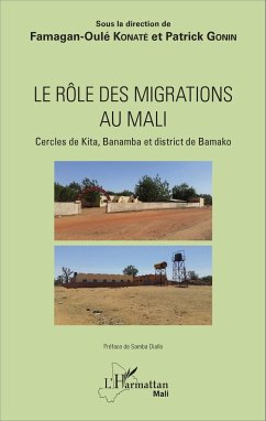 Le rôle des migrations au Mali - Konaté, Famagan-Oulé; Gonin, Patrick
