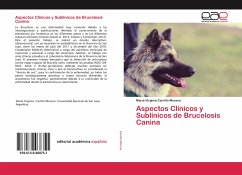 Aspectos Clínicos y Sublínicos de Brucelosis Canina