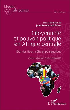 Citoyenneté et pouvoir politique en Afrique centrale - Pondi, Jean-Emmanuel