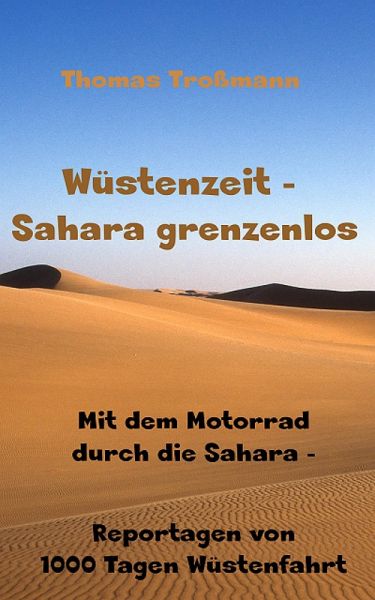 Wüstenzeit - Sahara grenzenlos (eBook, ePUB) Wüstenzeit - Sahara grenzenlos (eBook, ePUB)