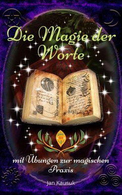 Cover Die Magie der Worte - mit Übungen zur magischen Praxis (eBook, ePUB)