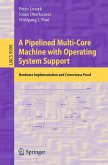 A Pipelined Multi-Core Machine with Operating System Support (eBook, PDF)