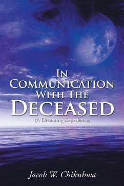 In Communication With The Deceased - Chikuhwa, Jacob W.