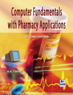 Computer Fundamentals with Pharmacy Applications - Tiwari, N K