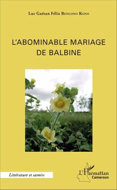 L'abominable mariage de Balbine Cover L'abominable mariage de Balbine