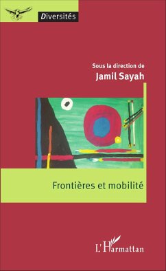 Frontières et mobilité - Sayah, Jamil