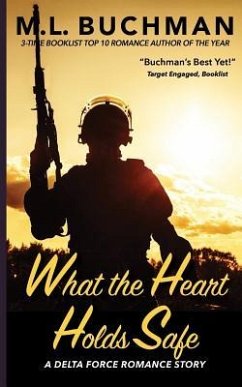 What the Heart Holds Safe - Buchman, M. L.