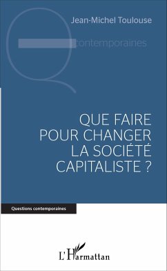 Que faire pour changer la société capitaliste ? - Toulouse, Jean-Michel