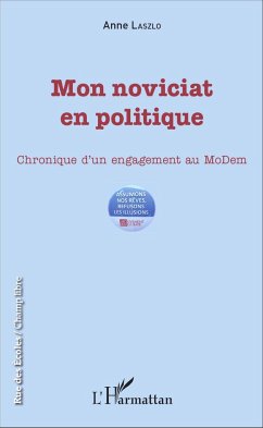 Mon noviciat en politique - Laszlo, Anne