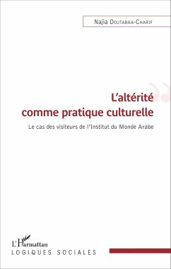 L'altérité comme pratique culturelle - Doutabaa-Charif, Najia