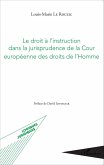 Le droit à l'instruction dans la jurisprudence de la Cour européenne des droits de l'Homme