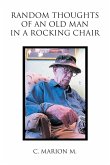 Random Thoughts of an Old Man in a Rocking Chair