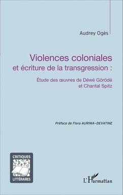 Violences coloniales et écriture de la transgression : - Ogès, Audrey