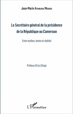 Le Secrétaire général de la présidence de la République du Cameroun - Atangana Mebara, J-M.