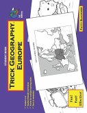 Trick Geography: Europe--Student Book: Making things what they're not so you remember what they are!