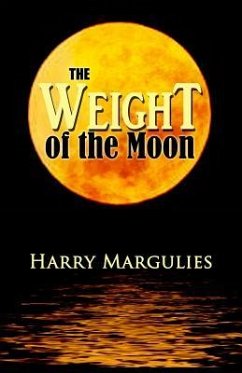 Weight of the Moon - Margulies, Harry