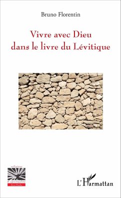 Vivre avec Dieu dans le livre du Lévitique - Florentin, Bruno