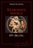 Campanii și bătălii - 01 - Războaiele Medice 499–386 î.Hr. (fixed-layout eBook, ePUB)