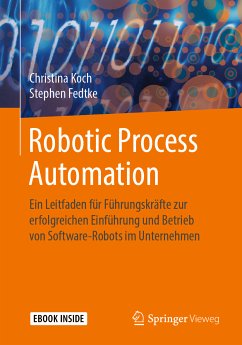 Robotic Process Automation (eBook, PDF) - Koch, Christina; Fedtke, Stephen