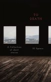 To Death (eBook, ePUB) To Death (eBook, ePUB)