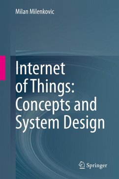 Internet of Things: Concepts and System Design (eBook, PDF) - Milenkovic, Milan