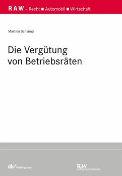 Die Vergütung von Betriebsräten (eBook, PDF) - Schlamp, Martina