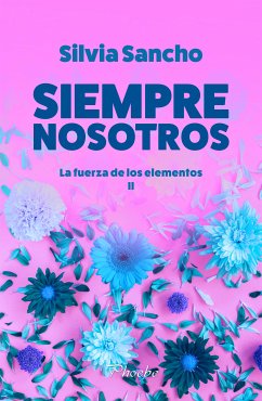 Siempre nosotros (eBook, ePUB) - Sancho, Silvia