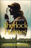 The Complete Sherlock Holmes (eBook, ePUB)